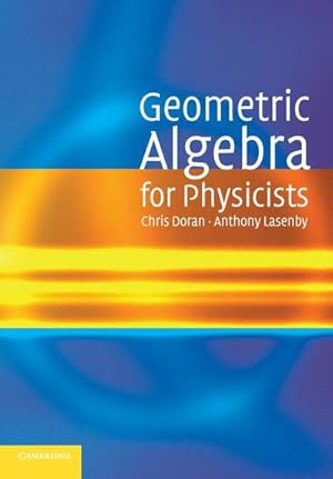 Imagen del vendedor de Geometric Algebra for Physicists a la venta por BuchWeltWeit Ludwig Meier e.K.