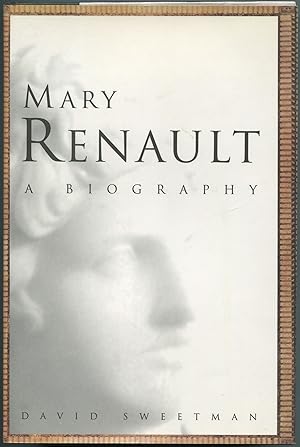 Seller image for Mary Renault: A Biography for sale by Between the Covers-Rare Books, Inc. ABAA