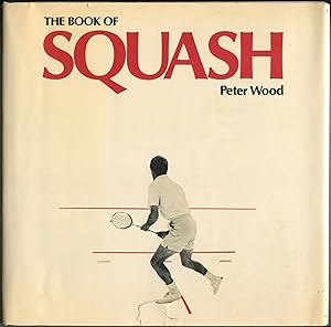 Seller image for The Book of Squash for sale by Between the Covers-Rare Books, Inc. ABAA