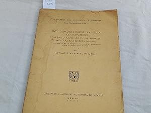 Bild des Verkufers fr Antigedad del hombre en Mxico y Centroamrica: Catlogo razonado de localidades y bibliografa selecta (1867-1961) (Contribucin al XXXV Congreso Internacional de Americanistas; Ciudad de Mxico, agosto de 1962). Cuadernos del Instituto de Historia. Serie Antropolgica N 14. zum Verkauf von Librera "Franz Kafka" Mxico.