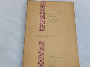 Seller image for Lo Azteca contra Mxico. for sale by Librera "Franz Kafka" Mxico.