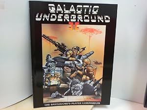 Galactic Underground II: The Battlelord's Player Companion by The Boys From ODS