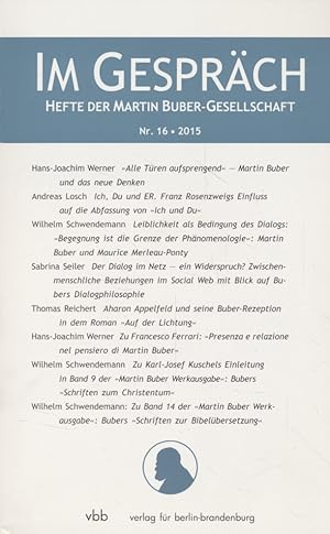 Bild des Verkufers fr Im Gesprch: Nr. 16 / 2015. Hefte der Martin Buber-Gesellschaft. zum Verkauf von Fundus-Online GbR Borkert Schwarz Zerfa