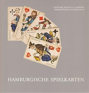 Hamburgische Spielkarten. 7. Nov. 1984 bis 10. Febr. 1985, Altonaer Museum in Hamburg / Norddt. L...