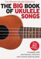 Image du vendeur pour The Big Book Of Ukulele Songs mis en vente par moluna
