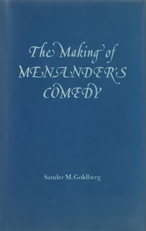 Seller image for The Making of Menander's Comedy. for sale by Fundus-Online GbR Borkert Schwarz Zerfa
