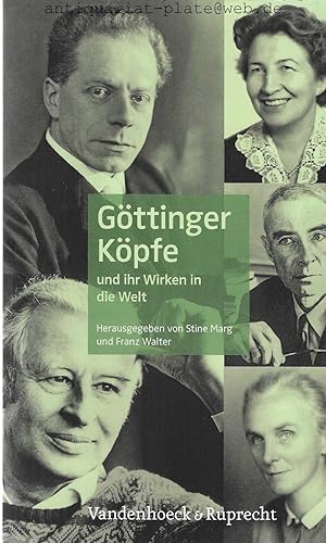Seller image for Gttinger Kpfe und ihr Wirken in die Welt. Herausgegeben von Stine Marg und Franz Walter. for sale by Antiquariat-Plate