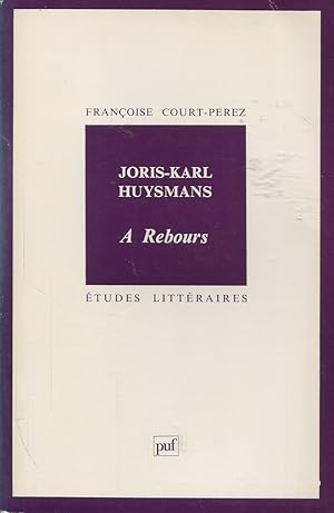 Image du vendeur pour Joris-Karl Huysmans - A rebours mis en vente par Bloody Bulga