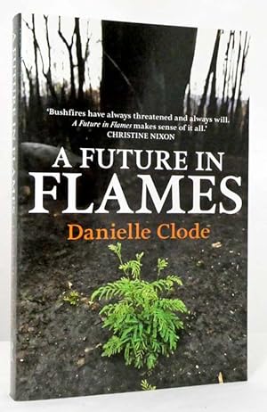Seller image for A Future in Flames for sale by Adelaide Booksellers