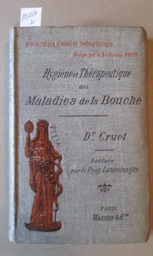 Hygiène et Thèrapeutique des Maladies de la Bouche.