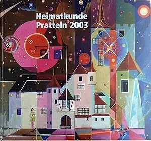 Heimatkunde Pratteln 2003