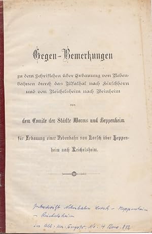 Gegen-Bemerkungen zu dem Schriftchen über Erbauung von Nebenbahnen durch das Alsathal nach Hirsch...