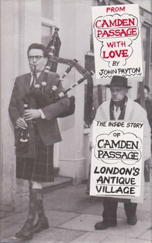 From Camden Passage with Love: The Inside Story of Camden Passage, London's Antique Village