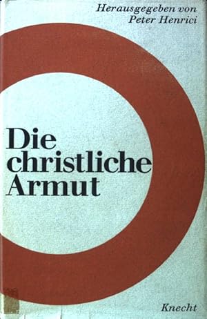 Image du vendeur pour Die christliche Armut. mis en vente par books4less (Versandantiquariat Petra Gros GmbH & Co. KG)