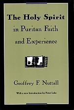 Immagine del venditore per THE HOLY SPIRIT IN PURITAN FAITH AND EXPERIENCE. With a new Introduction by Peter Lake. venduto da Sainsbury's Books Pty. Ltd.