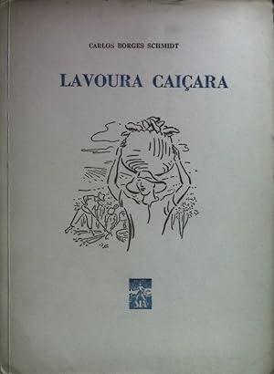 Seller image for Lavoura Caicara. Documentario da Vida Rural No. 14. for sale by books4less (Versandantiquariat Petra Gros GmbH & Co. KG)