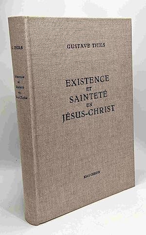 Existence et Sainteté en Jésus-Christ