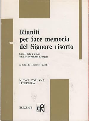 Immagine del venditore per Riuniti per fare memoria del Signore risorto - a cura Rinaldo Falsini venduto da libreria biblos