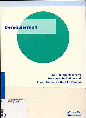 Seller image for Deregulierung Die Herausforderung einer verstndlichen und berschaubaren Rechtsordnung for sale by avelibro OHG