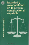 Imagen del vendedor de Igualdad y razonabilidad en la justicia constitucional espaola a la venta por Agapea Libros