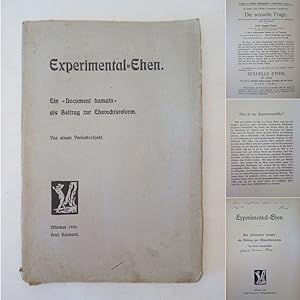 Experimental-Ehen. Ein "Document humain" als Beitrag zur Eherechtsreform. Von einem Versuchsobjek...