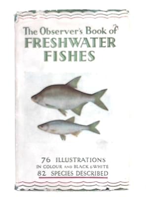 Imagen del vendedor de The Observer's Book of Freshwater Fishes a la venta por World of Rare Books