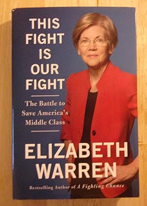 Seller image for This Fight Is Our Fight: The Battle to Save America's Middle Class for sale by Book Nook