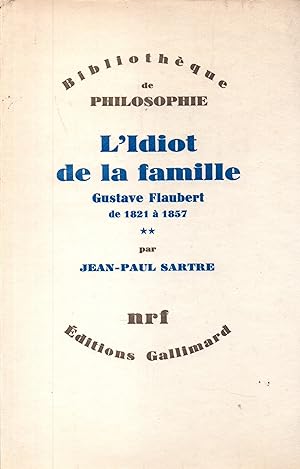 Image du vendeur pour L'idiot de la famille.Gustave Flaubert de 1821 a 1857.Tome II mis en vente par JP Livres