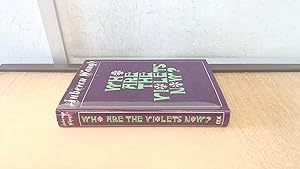 Imagen del vendedor de Who Are The Violets Now? a la venta por BoundlessBookstore