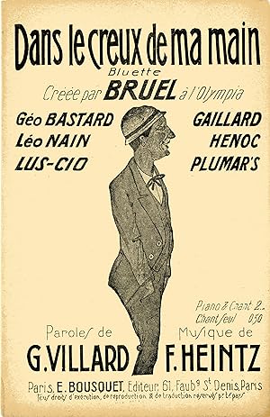 "DANS LE CREUX DE MA MAIN" Paroles de G. VILLARD / Musique de F. HEINTZ / Interprétée par BRUEL /...