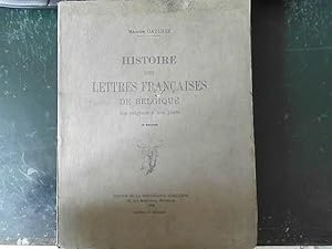 Imagen del vendedor de Histoire des lettres franaises de Belgique, des origines  nos jours a la venta por JLG_livres anciens et modernes