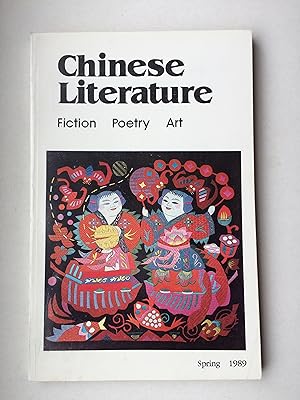 Chinese Literature. Fiction, Poetry, Art (quarterly; in English) 2 Spring 1989