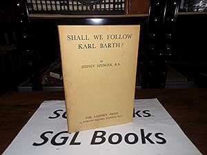 Imagen del vendedor de Shall We Follow Karl Barth? a la venta por Tilly's Bookshop