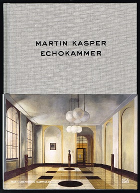 Imagen del vendedor de Martin Kasper, Echokammer [Verffentlichung anlsslich der Ausstellung "Martin Kasper: Echokammer" (Echo Chamer), Museum Knstlerkolonie, Mathildenhhe Darmstadt, 2. Februar - 21. April 2014]. - a la venta por Libresso Antiquariat, Jens Hagedorn