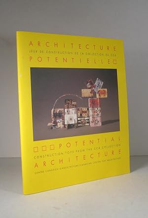 Architecture potentielle. Jeux de construction de la collection du CCA / Potential Architecture. ...