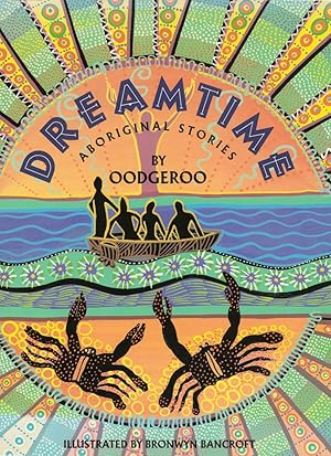 Bild des Verkufers fr Dreamtime. Aboriginal Stories by Oodgeroo. zum Verkauf von Franziska Bierl Antiquariat