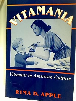 Bild des Verkufers fr Vitamania: Vitamins in American Culture. zum Verkauf von Plurabelle Books Ltd
