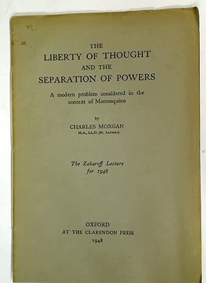 The Liberty of Thought and the Separation of Powers. A Modern Problem Considered in the Context o...