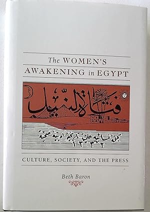 Bild des Verkufers fr The Women's Awakening in Egypt: Culture, Society and the Press. zum Verkauf von Plurabelle Books Ltd