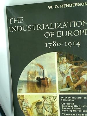 Imagen del vendedor de The Industrialization of Europe: 1780 - 1914. With Illustrations, 18 in Colour. a la venta por Plurabelle Books Ltd