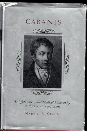 Image du vendeur pour Cabanis. Enlightenment and Medical Philosophy in the French Revolution. mis en vente par Plurabelle Books Ltd