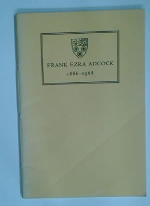 Bild des Verkufers fr Frank Ezra Adcock, 1886 - 1968. A Memoir Prepared by Direction of the Council of King's College, Cambridge. zum Verkauf von Plurabelle Books Ltd