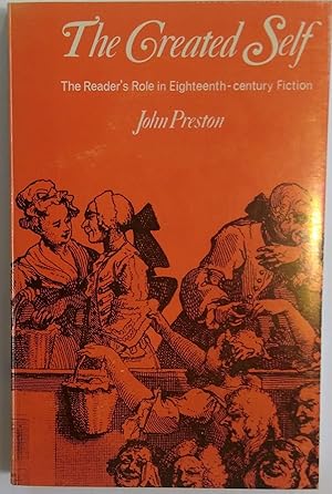 Seller image for The Created Self: The Reader's Role in Eighteenth-Century Fiction. for sale by Plurabelle Books Ltd