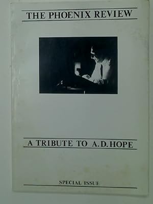 Seller image for The Phoenix Review Special Issue: A Tribute to A D Hope. for sale by Plurabelle Books Ltd