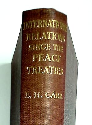 Bild des Verkufers fr International Relations since the Peace Treaties. zum Verkauf von Plurabelle Books Ltd