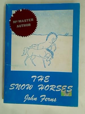 Bild des Verkufers fr The Snow Horses. zum Verkauf von Plurabelle Books Ltd