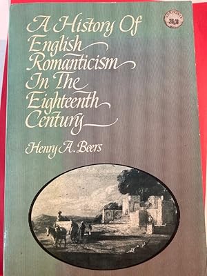 Bild des Verkufers fr A History of English Romanticism in the Eighteenth Century. zum Verkauf von Plurabelle Books Ltd