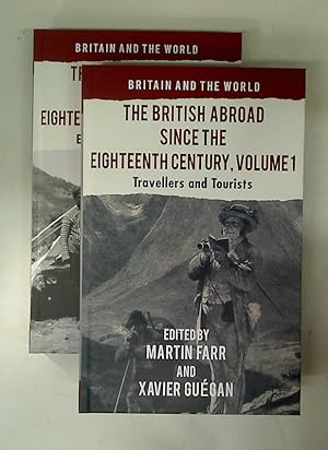 Bild des Verkufers fr The British Abroad since the Eighteenth Century. Volumes 1 and 2. Complete Set. zum Verkauf von Plurabelle Books Ltd