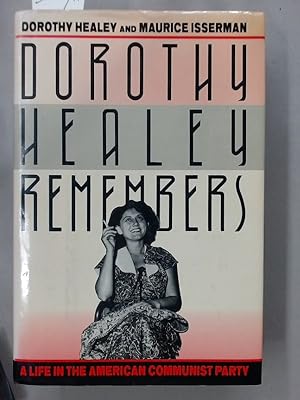 Imagen del vendedor de Dorothy Healey Remembers: A Life in the American Communist Party. a la venta por Plurabelle Books Ltd