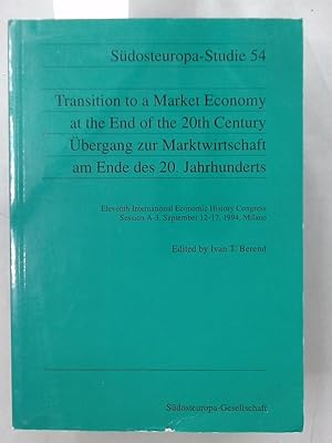 Bild des Verkufers fr Transition to a Market Economy at the End of the 20th Century / bergang zur Marktwirtschaft am Ende des 20. Jahrhunderts. zum Verkauf von Plurabelle Books Ltd